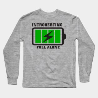 Introverting in charge Long Sleeve T-Shirt